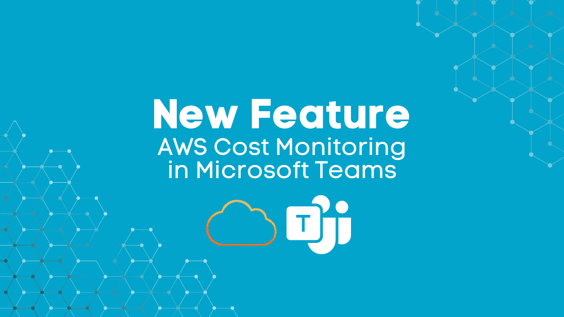 AWS Cost Monitoring Reports in Microsoft Teams150